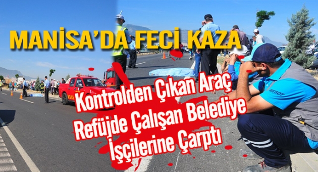 Manisa'da Feci Kaza: 3 Ölü