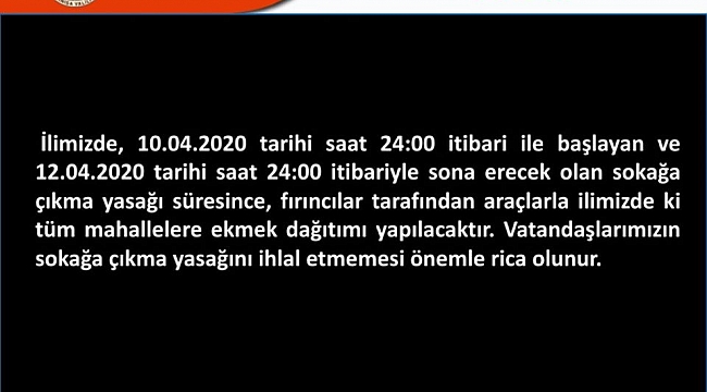 BUGÜN HER MAHALLEDE FIRINCILAR EKMEK DAĞITIMI YAPACAK 