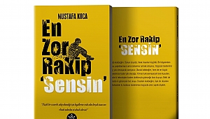 En Zor Rakip 'Sensin' kitabının yazarı anlattı