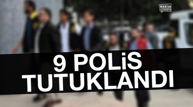 FETÖ ile alakası olan 9 polis gözaltına alındı