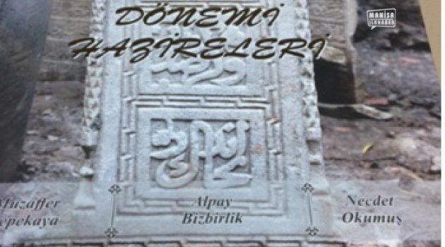 MANİSA'DA OSMANLI DÖNEMİ HAZİRELERİ
