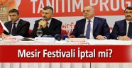 Mesir Festivali İptal mi Oldu ?