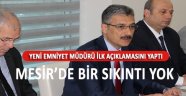 Emniyet Müdüründen Mesir Açıklaması