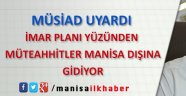 Müsiad Uyardı: İmar Sorunu Çözülmeli
