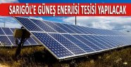 Sarıgöl'e Güneş Enerjisi Tesisi Yapılacak