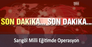 Sarıgöl Milli Eğitimde Operasyon