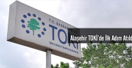 Alaşehir TOKİ İçin İlk Adım Atıldı
