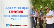 Başkan Karaçoban'dan Sorumluluk Alanına Giren Mahallelere Ziyaret
