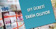 EFT Ücreti Kaldırılacakmı