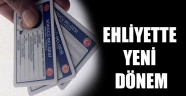 Ehliyette Yeni Dönem Başladı