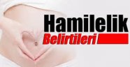 Hamilelik belirtileri nelerdir?