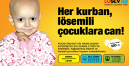 Kurban Bayramı'nda LÖSEMİLİ Çocukları Hayata Döndürün